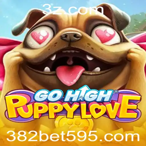 Descubra o Mundo de GoHighPuppyLove e as Emoções de 382bet.clun